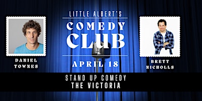 Image principale de Little Alberts COMEDY CLUB:  Daniel Townes + Brett Nicholls!