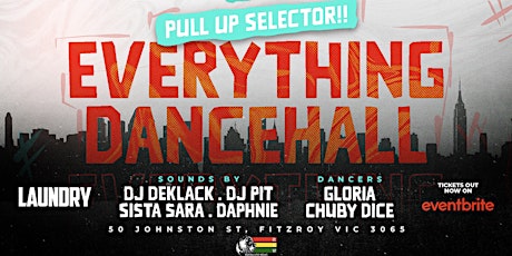 PULL UP SELECTOR: EVERYTHING DANCEHALL