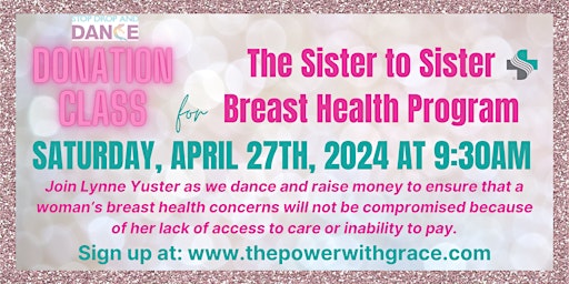 Imagem principal do evento Sat 4/27  9:30am Lynne Yuster's Sister to Sister Breast Health Fundraiser