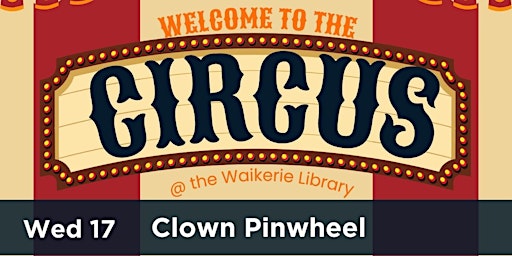 Primaire afbeelding van Welcome to the Circus @ the Waikerie Library - Clown Pinwheel