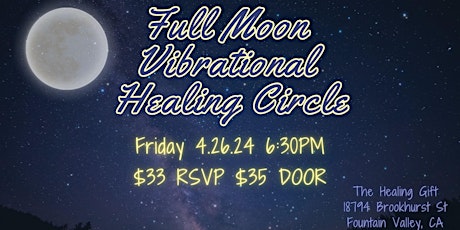 Full Moon Vibrational Healing Circle