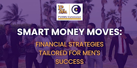 Smart Money Moves: Financial Strategies Tailored for Men's Success