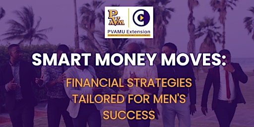 Smart Money Moves: Financial Strategies Tailored for Men's Success primary image