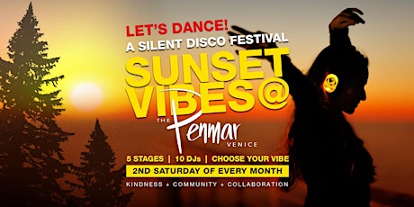 SUNSET VIBES SILENT DISCO  @  THE PENMAR / VENICE