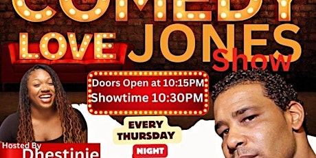 Comedy Love Jones, Hosted by Dhestine, Powered by Demakco