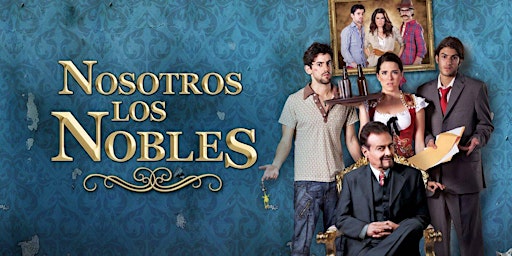 Hauptbild für Obra de teatro "Nosotros los nobles" CET 501