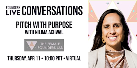 Pitch with Purpose featuring Nilima Achwal