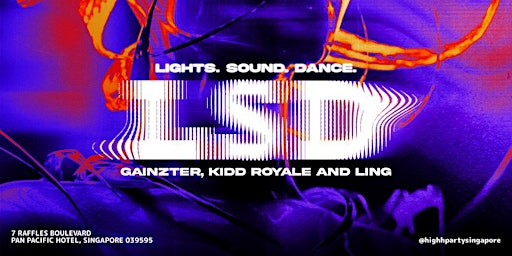 Primaire afbeelding van Highh Club Presents LSD [Lights Sound Dance]