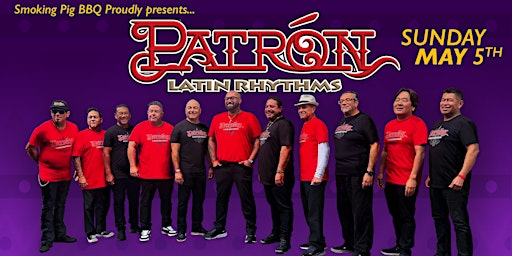 Imagen principal de Patron Latin Rhytyms @Smoking Pig BBQ Fremont - Cinco De Mayo