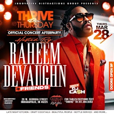 3/28 THRIVE ON THURSDAY W/ SPECIAL GUEST: RAHEEM DEVAUGHN LIVE!!!