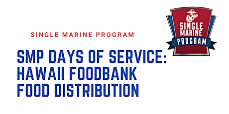 SMP Days of Service: Hawai'i Foodbank - Produce Plus Distribution