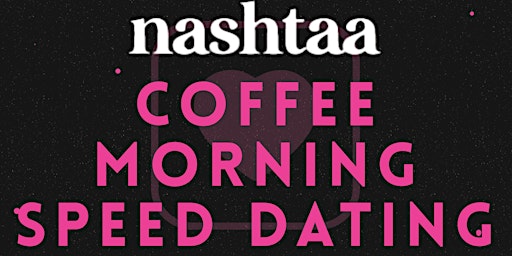 Hauptbild für Speed Dating Coffee Morning (Over 45 )
