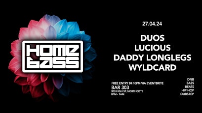 HOMEBASS feat. DUOS, LUCIOUS, DADDY LONGLEGS, WYLDCARD