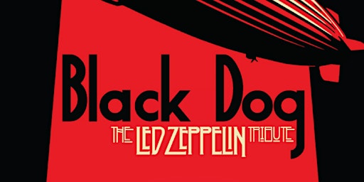 Imagem principal de Black Dog (The Led Zeppelin Tribute) w/ The Honeycomb Trio