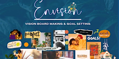 Envision: Vision Boarding & Goal Setting Workshop