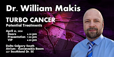 Imagem principal do evento Dr. William Makis:           Turbo Cancer - Potential Treatments