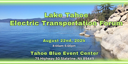 Primaire afbeelding van Lake Tahoe Electric Transportation Forum 2024