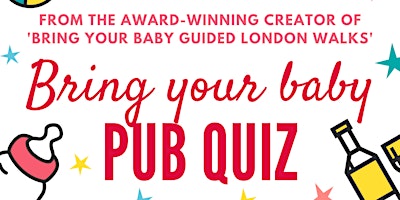 Imagem principal do evento BRING YOUR BABY PUB QUIZ @ Knowles of Norwood,  NORWOOD (SE27) SOUTH LONDON