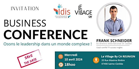 Business Conference : Osons le leadership dans un monde complexe !