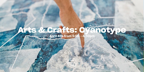 Arts & Crafts: Cyanotype