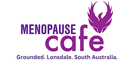Menopause Cafe - Lonsdale South Australia