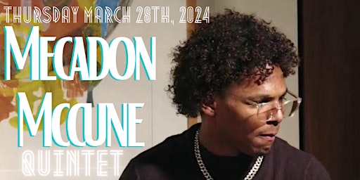 Hauptbild für Thurs 03/28: Mecadon Mccune Quintet at the Legendary Minton's Playhouse NYC