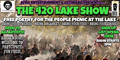 THE LAKE SHOW! "POETRY FOR THE PEOPLE!" 420 PICNIC AT THE LAKE! primary image