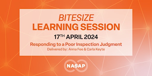 Bitesize Session - 17th April 2024 - Response to a poor inspection judgment primary image