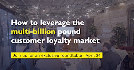 Imagen principal de Customer Loyalty Roundtable