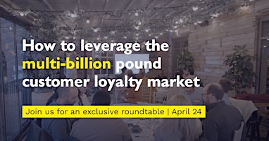 Customer Loyalty Roundtable primary image