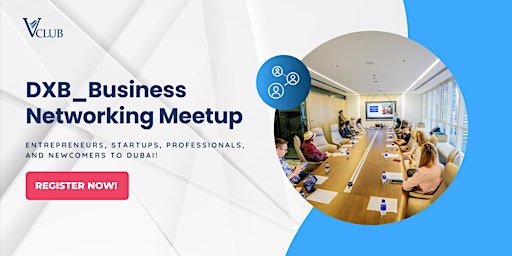 Imagem principal do evento DXB_ Business Networking Meetup