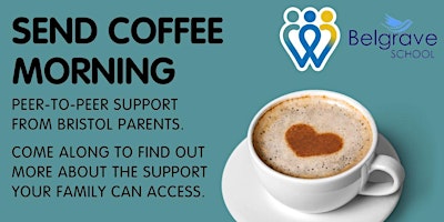 Imagen principal de Belgrave School | SEND Coffee Morning | Anyone can attend