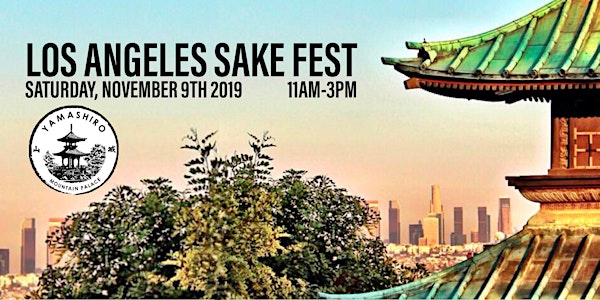 KANPAI LA!  - Los Angeles Sake Festival