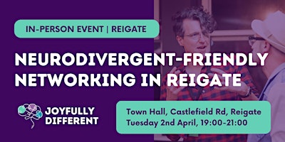 Primaire afbeelding van Neurodivergent-Friendly Networking in Reigate