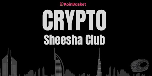 Imagem principal do evento Crypto Sheesha Club; Dubai's Web3 Weekend Hangout