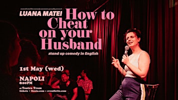 HOW TO CHEAT ON YOUR HUSBAND  • NAPOLI •  Stand-up Comedy in English  primärbild