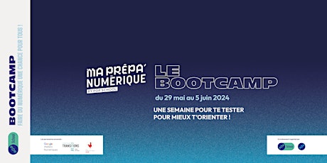 Bootcamp Ma Prépa Numérique : une semaine pour se tester au numérique pour mieux s'orienter !