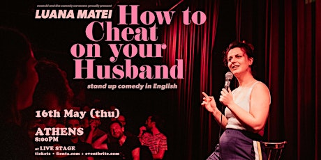 HOW TO CHEAT ON YOUR HUSBAND  • ATHENS •  Stand-up Comedy in English