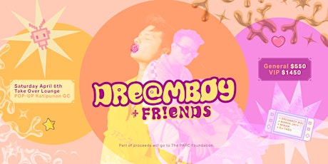 DREAMBOY + FRIENDS - Marjon's Bday Gig - April 6th