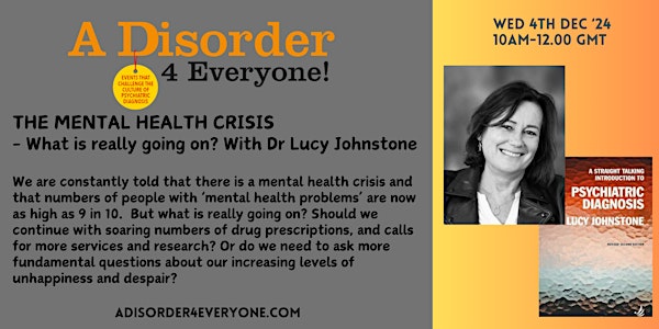 The Mental Health Crisis: What is really going on?  With Dr Lucy Johnstone