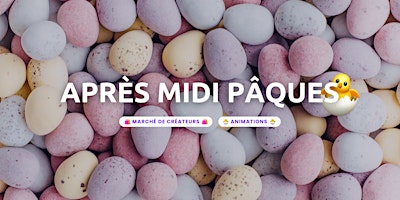 Hauptbild für Marché de créateurs spécial Pâques avec animations et créateurs locaux !