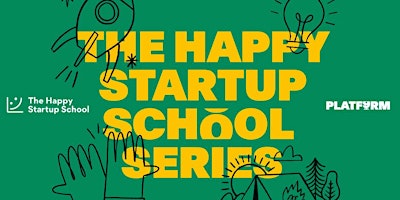 Happy Startup School: Meaningful Marketing primary image