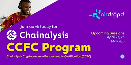 Airdropd x Chainalysis Cryptocurrency Fundamentals Certification (CCFC)