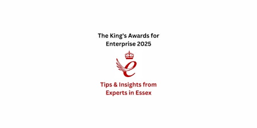 The King’s Awards for Enterprise 2025, Tips&Insights from Experts in Essex primary image