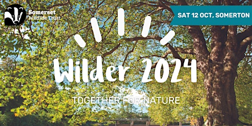 Imagen principal de Wilder 2024 - Together for nature in Somerset