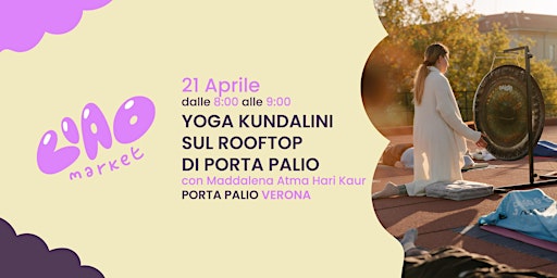 Hauptbild für Yoga Kundalini sul Rooftop di Porta Palio @Ciao Market