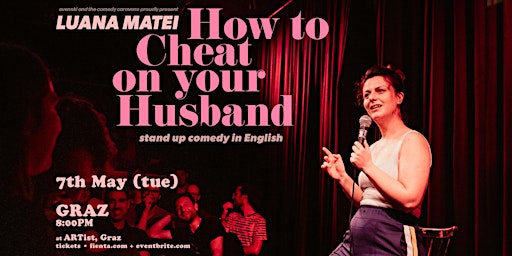 Imagem principal do evento HOW TO CHEAT ON YOUR HUSBAND  • Graz •  Stand-up Comedy in English