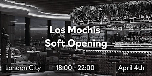 Imagen principal de Los Mochis Soft opening (Staff)