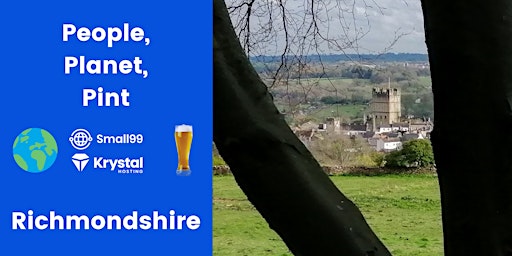 Primaire afbeelding van Richmondshire - People, Planet, Pint: Sustainability Meetup