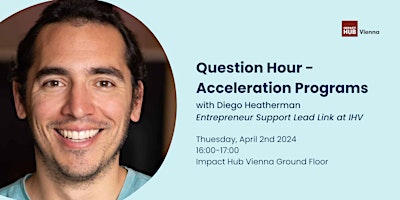 Hauptbild für Question Hour - Acceleration Programs with Diego Heatherman